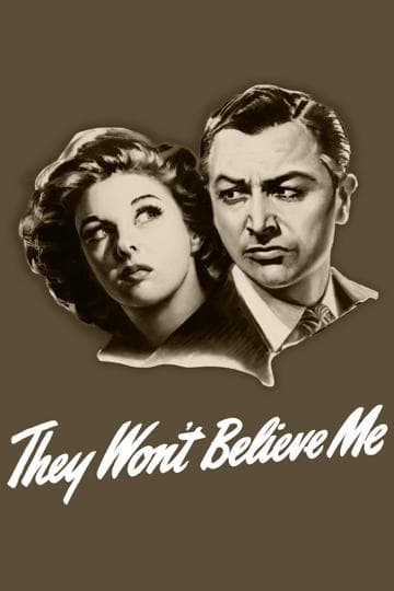 They Won't Believe Me