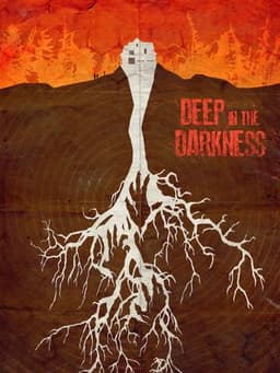 Deep in the Darkness