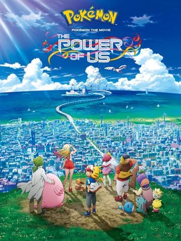 Pokémon the Movie: The Power of Us