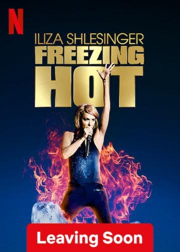Iliza Shlesinger: Freezing Hot