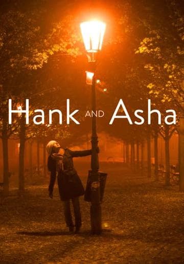 Hank and Asha