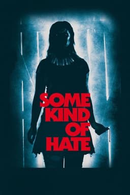 Some Kind of Hate