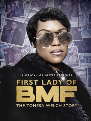 First Lady of BMF: The Tonesa Welch Story
