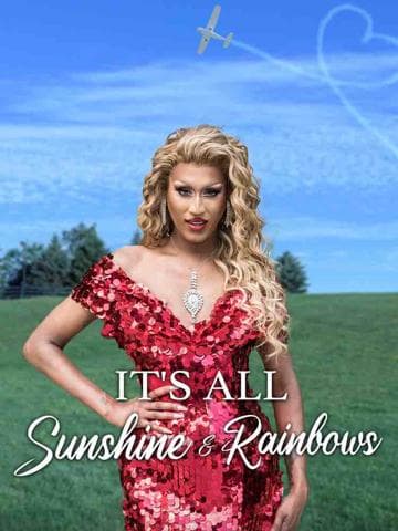 It's All Sunshine and Rainbows