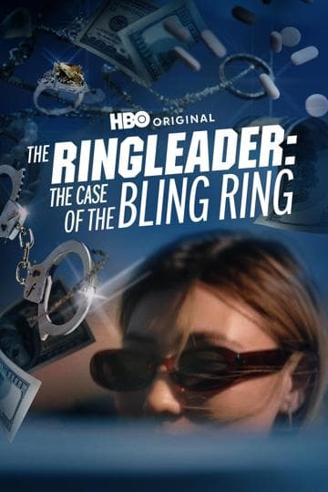 The Ringleader: The Case of the Bling Ring