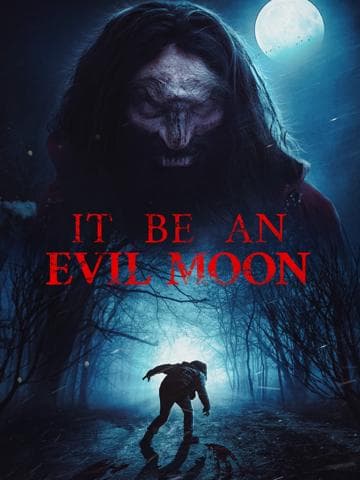 It Be an Evil Moon