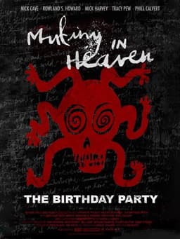 Mutiny in Heaven: The Birthday Party