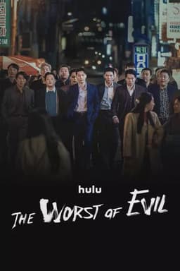 The Worst of Evil