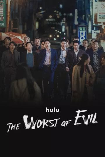 The Worst of Evil