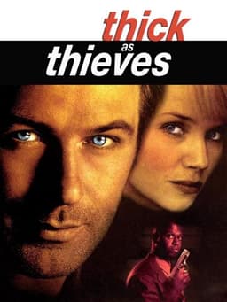 Thick as Thieves
