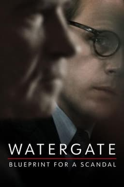 Watergate: Blueprint for a Scandal
