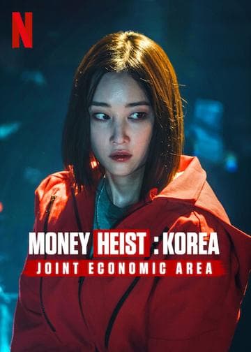 Money Heist: Korea - Joint Economic Area