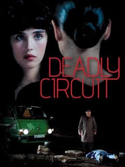 Deadly Circuit