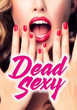 Dead Sexy