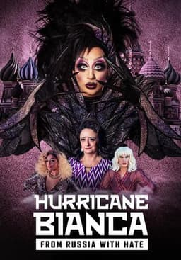 Hurricane Bianca: From Russia with Hate