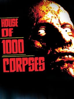 House of 1000 Corpses
