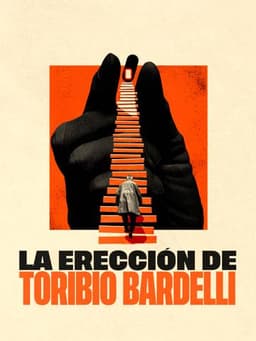 The Erection of Toribio Bardelli