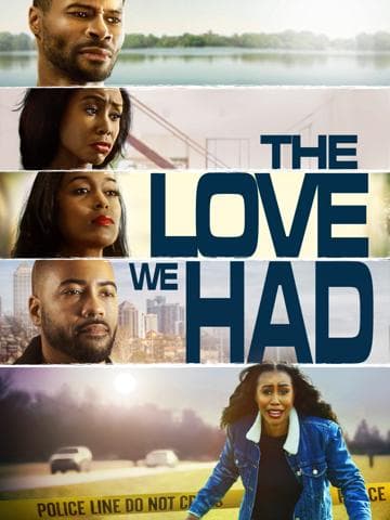 The Love We Had