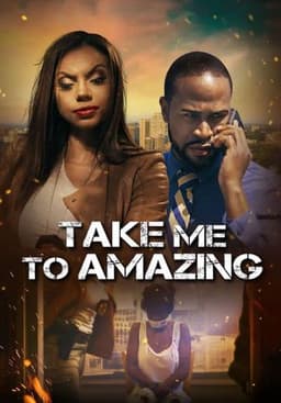 Take Me to Amazing