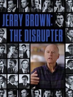 Jerry Brown: The Disrupter