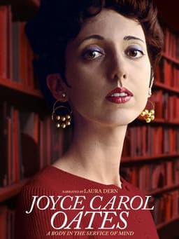 Joyce Carol Oates: A Body in the Service of Mind