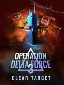 Operation Delta Force 3: Clear Target