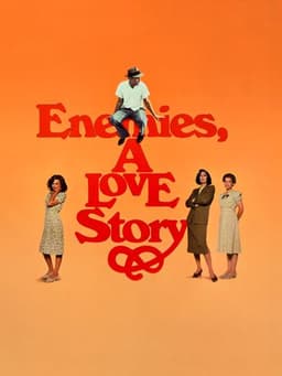 Enemies, a Love Story