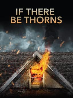 If There Be Thorns