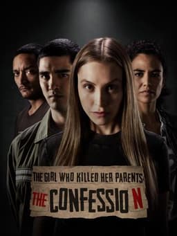 The Girl Who Killed Her Parents: The Confession