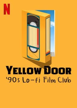 Yellow Door: '90s Lo-fi Film Club
