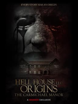 Hell House LLC Origins: The Carmichael Manor