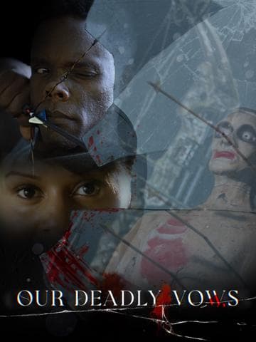 Our Deadly Vows