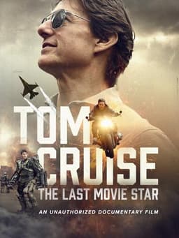Tom Cruise: The Last Movie Star