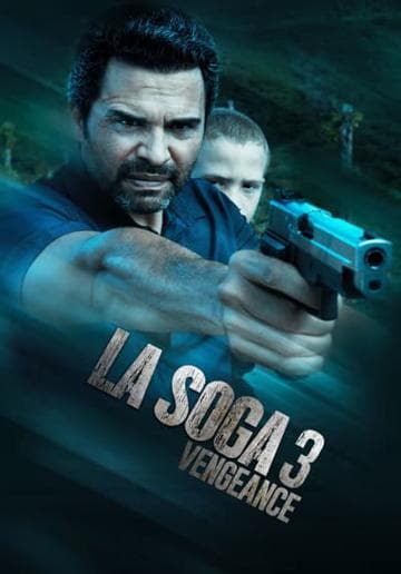 La Soga 3: Vengeance