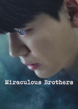 Miraculous Brothers