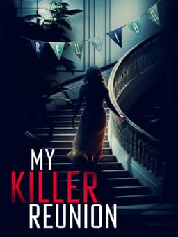 My Killer Reunion