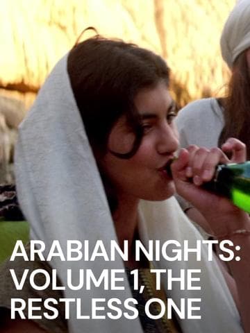 Arabian Nights: Volume 1, The Restless One