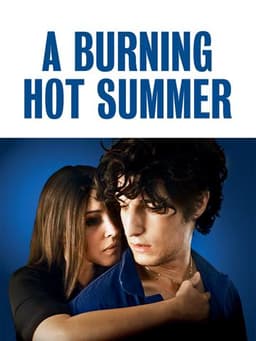 A Burning Hot Summer