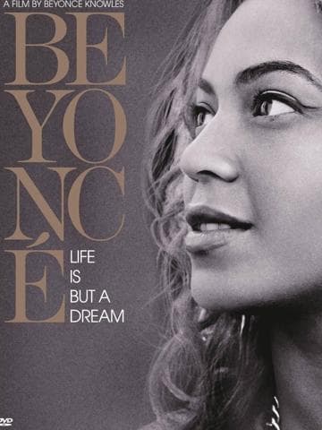 Beyoncé: Life Is But a Dream