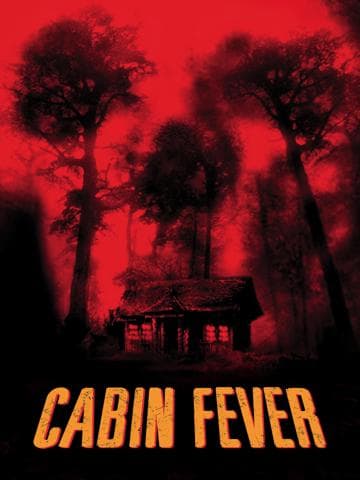 Cabin Fever