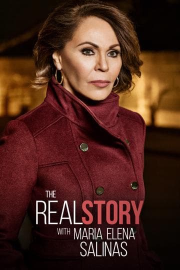 The Real Story with Maria Elena Salinas