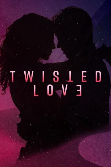 Twisted Love