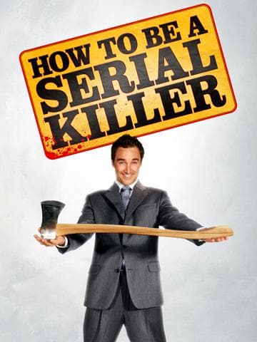 How to Be a Serial Killer