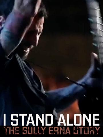 I Stand Alone: The Sully Erna Story