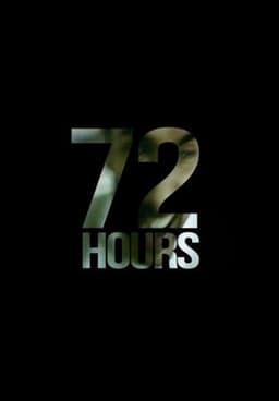 72 Hours