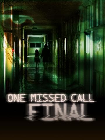 One Missed Call 3: Final