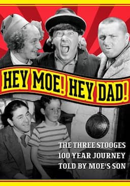 The Three Stooges: Hey Moe! Hey Dad!