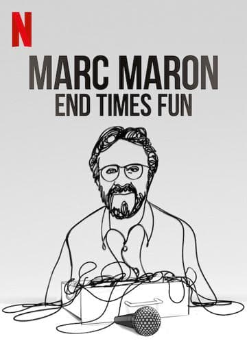 Marc Maron: End Times Fun