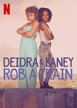 Deidra & Laney Rob a Train