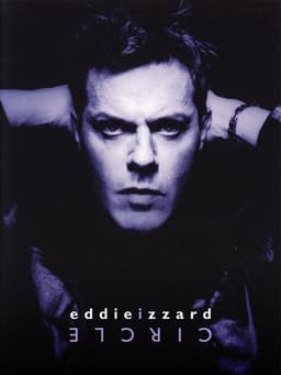 Eddie Izzard: Circle